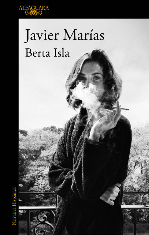 berta-isla-javier-marias ultimo libro de Javier Marías