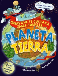 Libro sobre curiosidades acerca del planeta tierra, los continentes y los océanos. Cosas que te gustará saber sobre le planeta tierra,