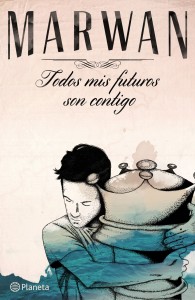 todos mis fututos son contigo, Marwan
