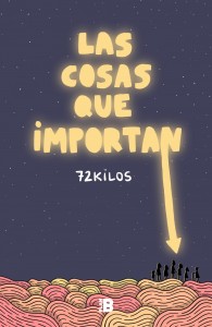 Las cosas que importan de 72 kilos