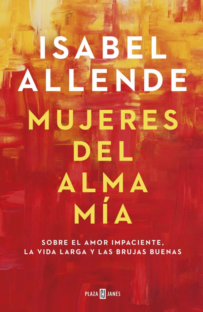 Mujeres del alma mía de Isabel Allende