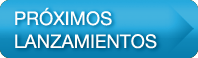 PROXIMOS LANZAMIENTOS